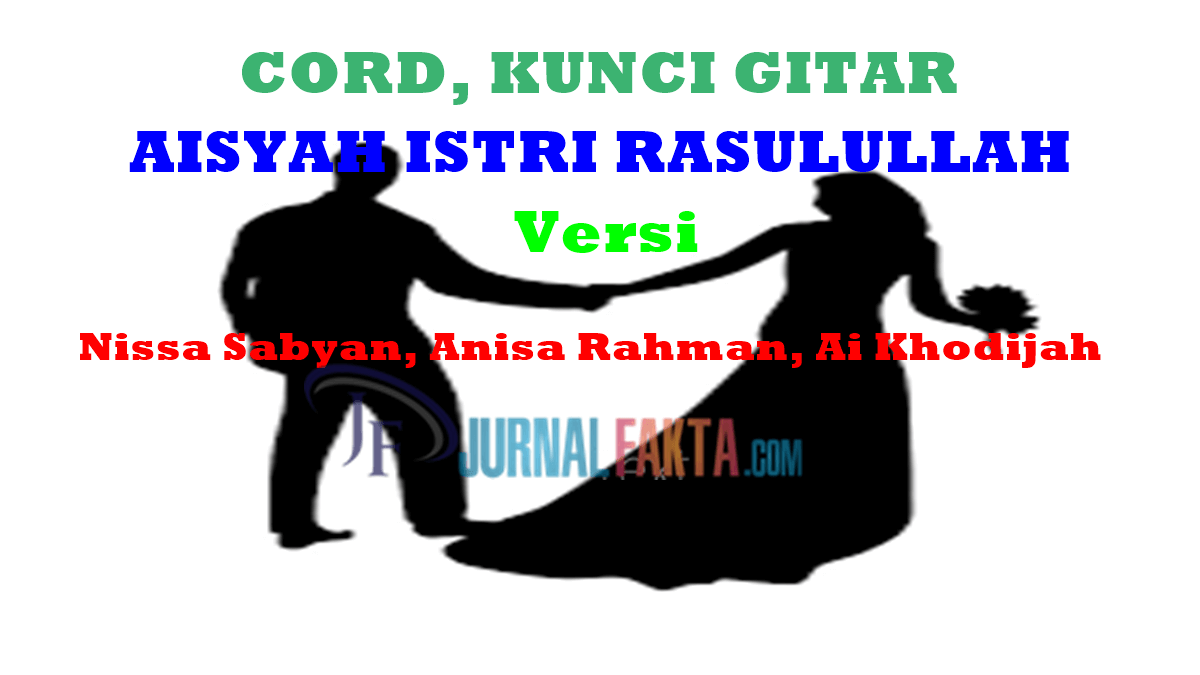chord dan kunci gitar aisyah istri rasulullah