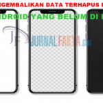cara mengembalikan data yang terhapus permanen di android